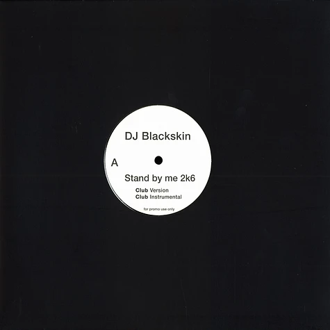 DJ Blackskin - Stand by me 2K6