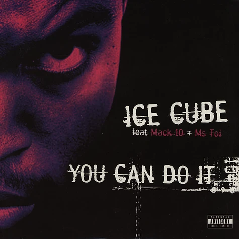 Ice Cube - You can do it feat. Mack 10 & Ms Toi