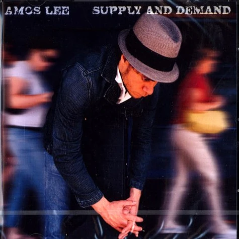 Amos Lee - Supply and demand