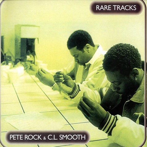 Pete Rock & CL Smooth - Rare tracks