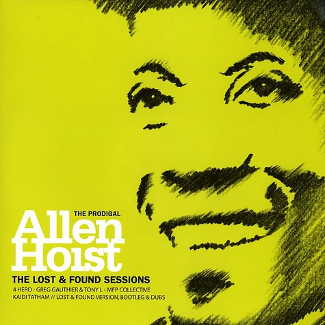 Allen Hoist - The lost and found sessions