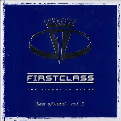 Firtsclass - Best of 2006 volume 3