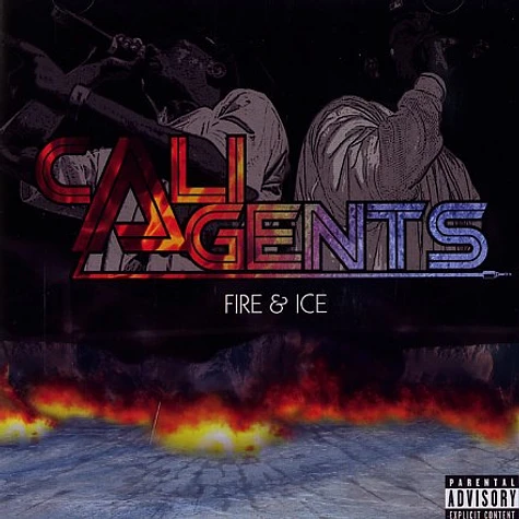 Cali Agents (Rasco & Planet Asia) - Fire & ice
