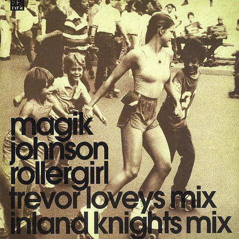 Magik Johnson - Rollergirl remixes
