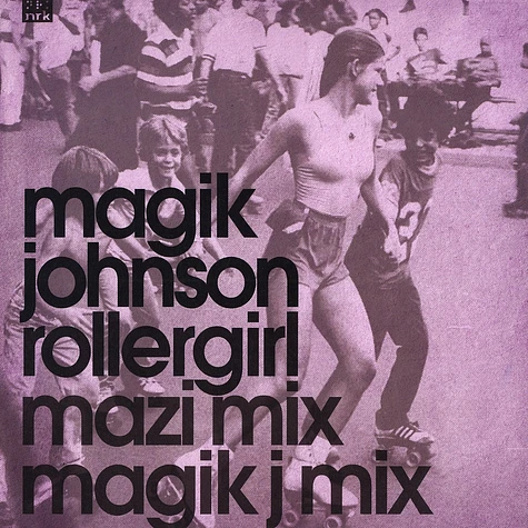 Magik Johnson - Rollergirl
