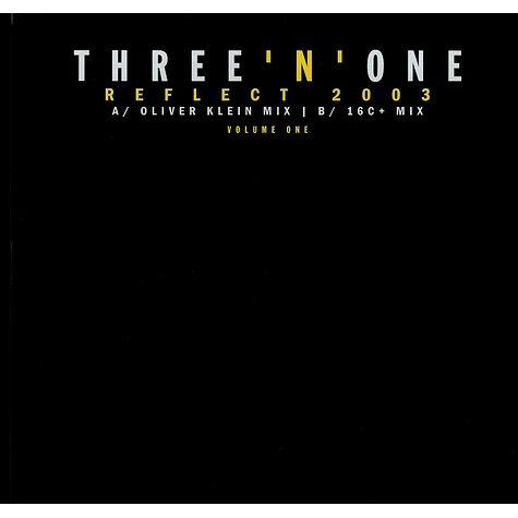 Three 'N' One - Reflect 2003