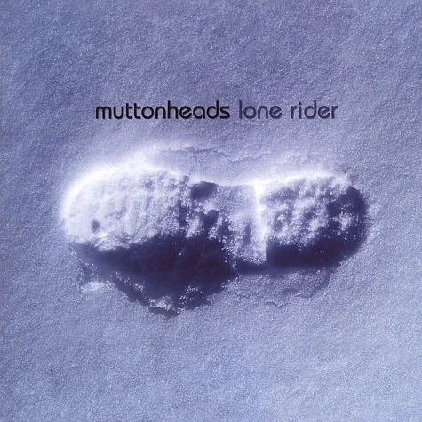 Muttonheads - Lone rdier