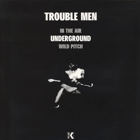 Trouble Men - Underground