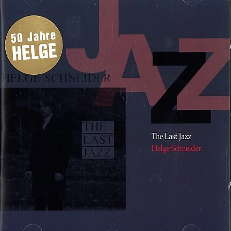 Helge Schneider - The last jazz ... 50 Jahre Helge