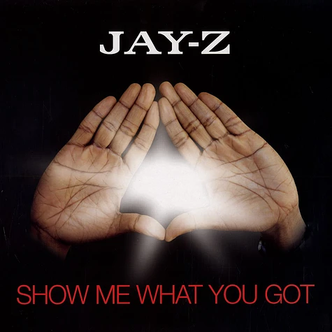 Jay-Z - Show Me What You Got