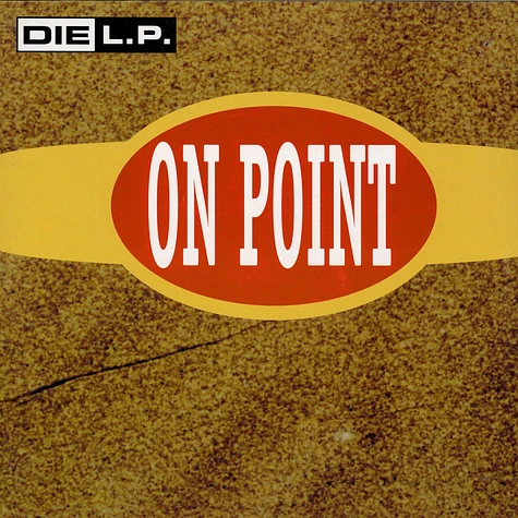 Die L.P. - On Point