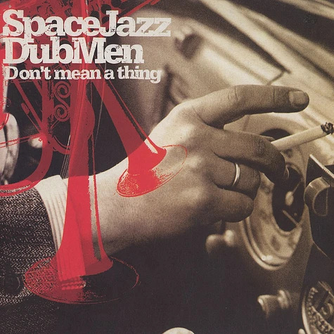 Space Jazz Dub Men - Don't mean a thing