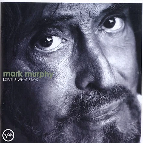 Mark Murphy - Love is what stays