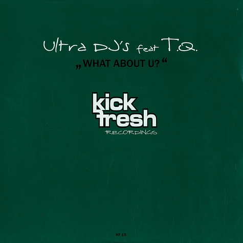 Ultra DJs - What about u feat. TQ