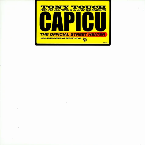 Tony Touch - Capicu feat. Fat Joe, Nore & Ju Ju of Beatnuts
