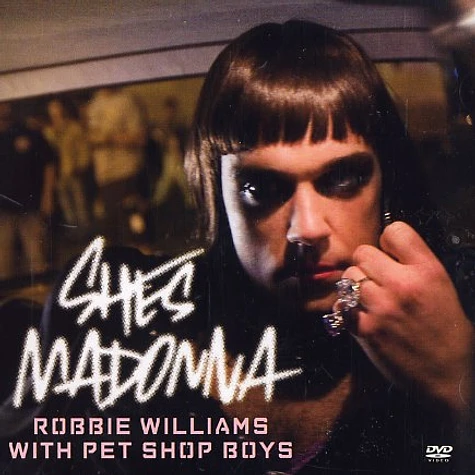 Robbie Williams with Pet Shop Boys - She's Madonna DVD single