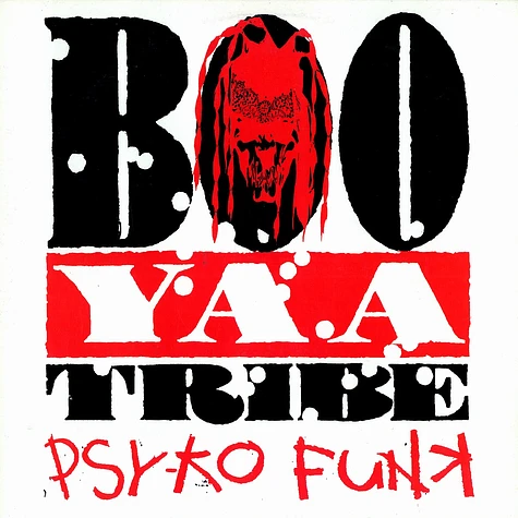 Boo Yaa Tribe - Psy-ko funk