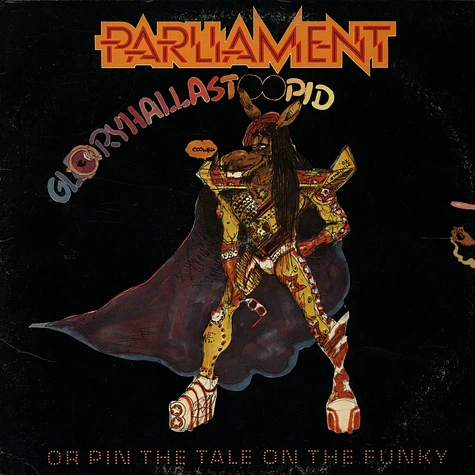 Parliament - GloryHallaStoopid (Pin The Tale On The Funky)