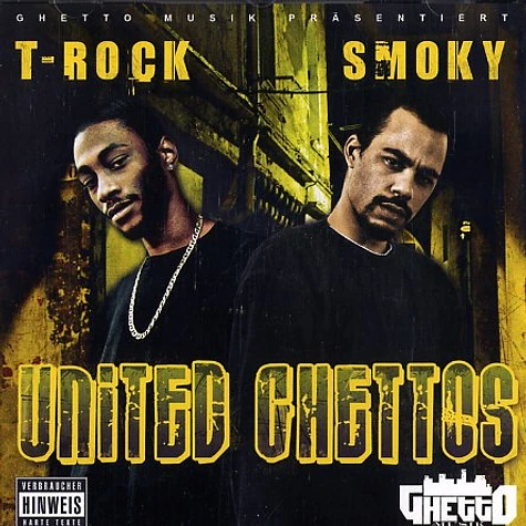 T-Rock & Smoky - United Ghettos