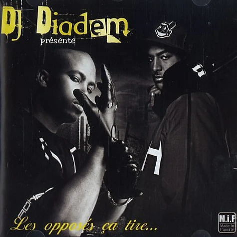 DJ Diadem - Les opposes ca tire...