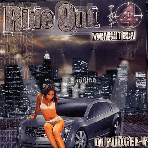 DJ Pudgee-P - Ride out part 4 - midnight run