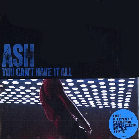 Ash - You can't have it all - Part 2