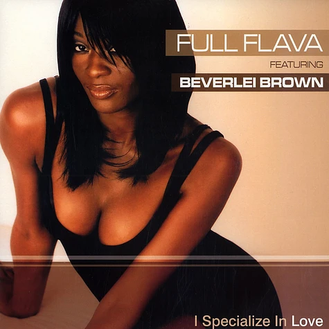 Full Flava - I specialize in love feat. Beverlei Brown
