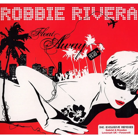 Robbie Rivera - Float away Volume 2