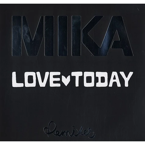 Mika - Love today remixes