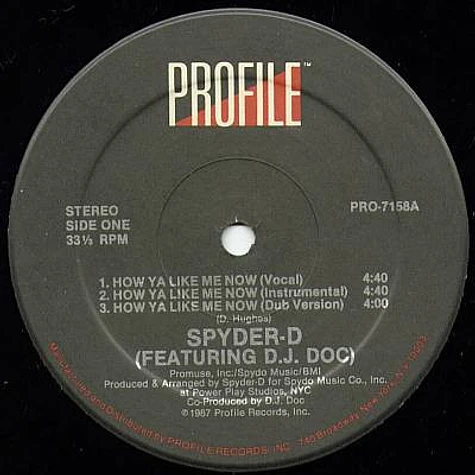 Spyder-D Featuring DJ Doc - How Ya Like Me Now / The Heart Of Hollis