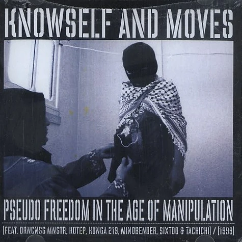 Knowself & Moves - Pseudo freedom in the age of manipulation