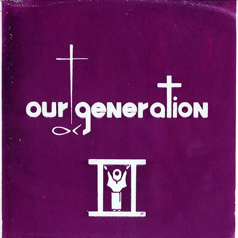 Our Generation - Praise and prayer