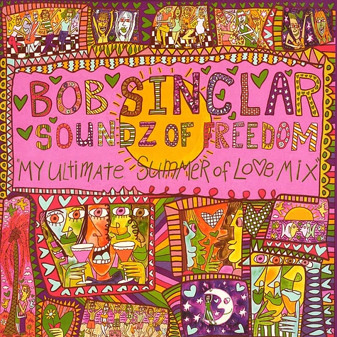 Bob Sinclar - Soundz of freedom - my ultimate summer of love mix Volume 2