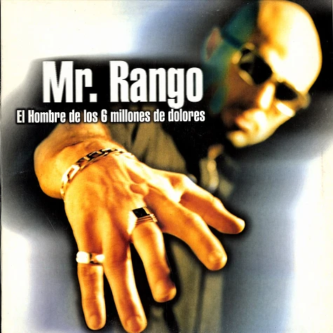 Mr. Rango - El hombre de los 6 millones de dolores