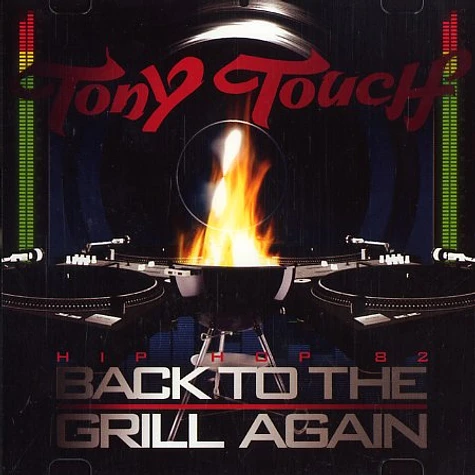 Tony Touch & Cheech Martin - Hip hop 82 - back to the grill