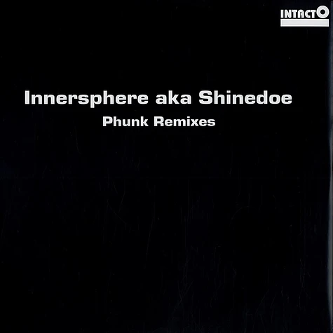 Innersphere aka Shinedoe - Phunk remixes