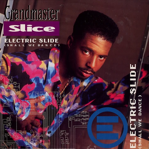 Grandmaster Slice - Electric Slide (Shall We Dance) '92