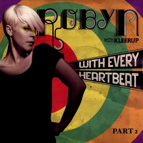 Robyn - With every heartbeat feat. Kleerup part 2
