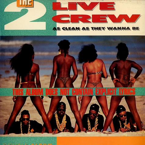The 2 Live Crew - As Clean As They Wanna Be