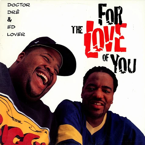 Doctor Dre & Ed Lover - For the love of you
