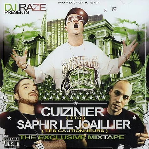 DJ Raze with Cuiziner of TTC & Saphir Le Joaillier of Les Cautionneurs - The exlusive mixtape