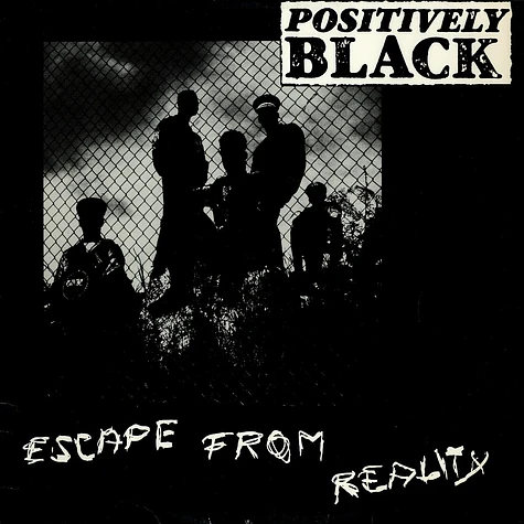 Positively Black - Escape From Reality
