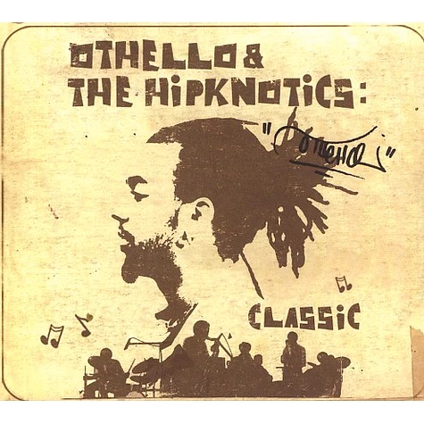 Othello of Lightheaded & The Hipknotics - Classic