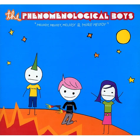 The Phenomenological Boys - Melody, melody, melody & more melody
