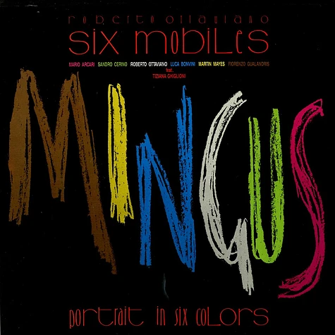 Roberto Ottaviano - Six mobiles - Mingus: portrait in six colors