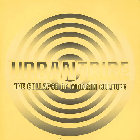 Urban Tribe - The Collapse Of Modern Culture