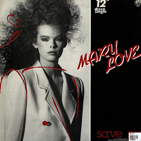 Mary Love - Save Me