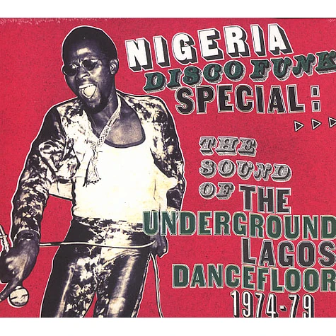 Nigeria Disco Funk Special - The Sound Of The Underground Lagos Dancefloor 1974-79