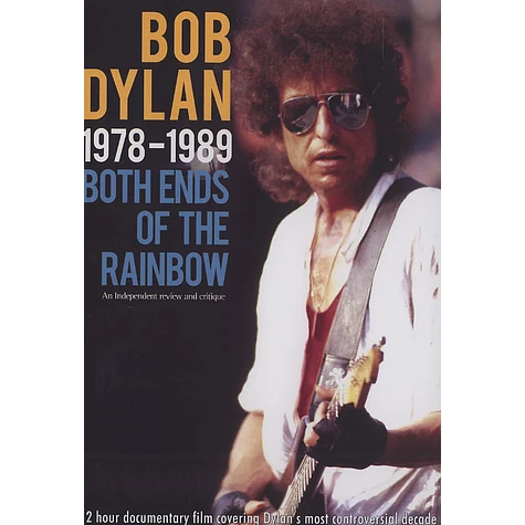 Bob Dylan - 1978-1989 - both ends of the rainbow