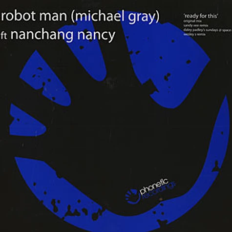 Robot Man (Michael Gray) - Ready for this feat. Nanchang Nancy